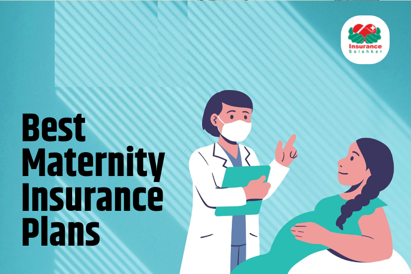 Best Maternity Insurance Plans